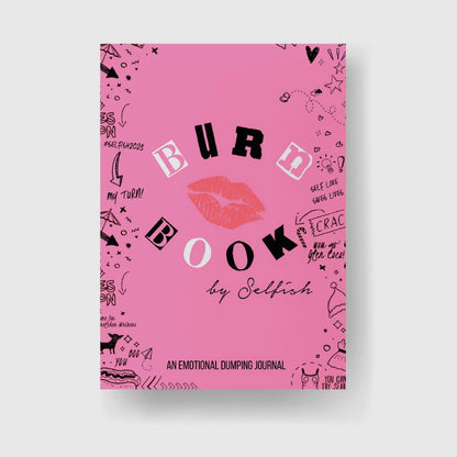 Burn Book: An Emotional Dumping Journal